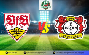 Nhận Định Trận Stuttgart vs Bayer Leverkusen