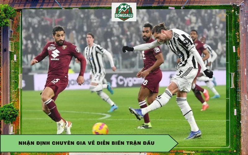 Nhận định chuyên gia về diễn biến trận đấu