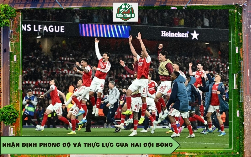 Nhận định phong độ và thực lực của hai đội bóng